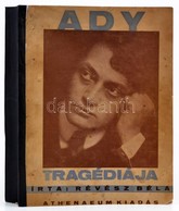 Révész Béla: Ady Tragédiája 1-2. Köt.  A Háború, A Házasság és Forradalom évei. (Egybekötve.) Bp.,[1925.], Athenaeum, 1  - Ohne Zuordnung