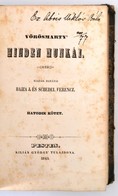 Vörösmarty  Mihály Minden Munkái V-VI. Köt.: Színművek I-II. Köt. Kiadták Bajza J. és Schedel Ferenc. Bp., 1845, Kilián  - Non Classés