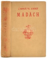 Harsányi Zsolt: Madách. Bp.,1934,Singer és Wolfner. Kiadói Kissé Kopott, Kissé Foltos Egészvászon-kötésben, Kissé Sérülé - Non Classés