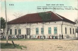 T2 1909 Ada, Szerb Elemi Női Iskola / Serbian Girls' School - Non Classés