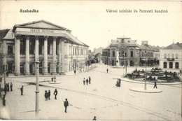 T2 Szabadka, Subotica; Városi Színház és Nemzeti Kaszinó / Theater, Casino - Ohne Zuordnung