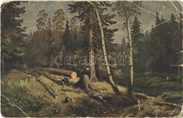 * T3/T4 Abattage D'arbres / Tree Felling, Art Postcard S: I. I. Shishkin (EB) - Non Classés