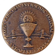 Madarassy Walter (1909-1994) 1938. 'XXXIV. Nemzetközi Eucharisztikus Kongresszus Budapest' Br Jelvény Hátlapon 'TÖRV. VÉ - Ohne Zuordnung