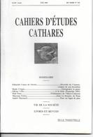 CAHIERS D'ETUDES CATHARES Revue  Trimestriel. No 134 Eté 1992 (cahier D'étude Cathare) ETAT=voir Description*PRIX  FIXE - Languedoc-Roussillon