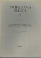 « De Romeinse Vicus Op De Steenberg Te GROBBENDONK” DE BOE, G. In « Archaeologia Belgica» Bxl 1977 - Archeologie