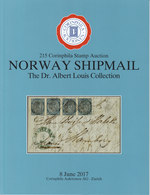 AC Corinphila 215 Auction June 2017: Norway Louis Shipmail Collection, Full Color - Catalogues For Auction Houses