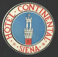 ITALY SIENA  Hotel CONTINENTAL  Luggage Label - D = 12 Cm (see Sales Conditions) - Etiketten Van Hotels