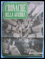 CRONACHE DELLA GUERRA - 30 Dicembre 1939 XVI (SOMMERGIBILI: La GUERRA "CORSARA") - Italian Magazine: II World War - Italiano