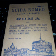 GUIDA E PIANTA ROMEO DI ROMA 1929-VII ANNO V CON 50 TAGLIANDI DI SCONTO COMPLETO BELLO - Libri Antichi