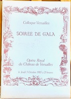 Programme Colloque De Versailles - Soirée De Gala, Opéra Royal Du Château 3 Octobre 1985 (Anacréon Et Actéon) - Programma's