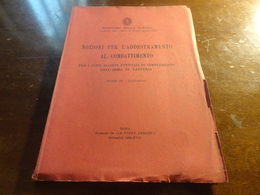 NOZIONI PER L'ADDESTRAMENTO A L COMBATTIMENTO PER I CORSI ALLIEVI UFFICIALI DI COMPLEMENTO FANTERIA-1939 - Weltkrieg 1939-45