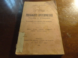 LE TEORIE PEDAGOGISTI DEI CONTEMPORANEI ITALIANI E STRANIERI - NICOLA SCAGLIONE-VOLUME 1-1889 TORINO - Libri Antichi