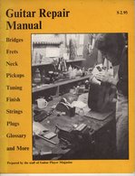 Guitar Repair Manual - 1971 - Andere & Zonder Classificatie