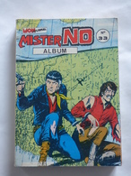 ALBUM  MISTER NO  N° 33  ( N° 100 à N° 102  ) TBE - Mister No