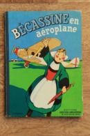Bécassine En Aéroplane - Pinchon, Caumery - éditions Gautier-Languereau 1950 - Bécassine