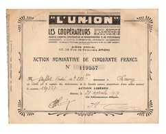 Action Nominative De Cinquante Francs N°119557 "L'Union" Les Coopérateurs Somme Laonnois Beauvaisis De 1937 - Autres & Non Classés