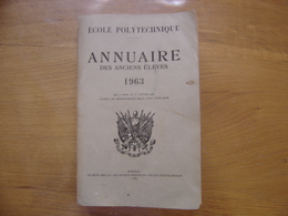 1963 Annuaire Des Anciens Eleves De L'ECOLE POLYTECHNIQUE - Telefonbücher