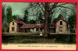 -- CHÂTEAU DE CHILLY - MAZARIN (Essonne) - LA BASSE COUR - Carte Toilée -- - Chilly Mazarin