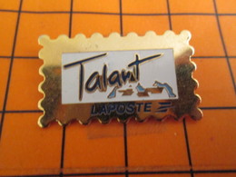 0120 Pin's Pins / Beau Et Rare / THEME POSTES / LA POSTE TALANT TIMBRE - Postes