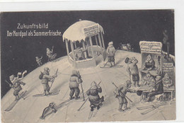 Der Nordpol Als Sommerfrische - 1910           (A-162-190822) - Other