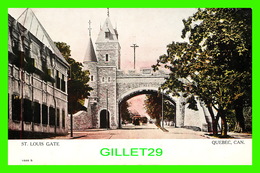 QUÉBEC - LA PORTE ST LOUIS - ST LOUIS GATE - ANIMATED WITH TRAMWAYS - CANADIAN SOUVENIR POST CARD - WARWICK BRO'S - - Québec – Les Portes