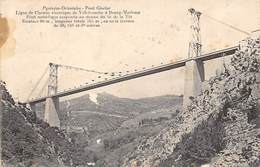 Bourg Madame  -Villefranche        66          Le Pont Suspendu  Gisclar    (voir Scan) - Other & Unclassified