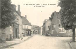 NERONDES ROUTE DE BOURGES ET GRANDE RUE - Nérondes