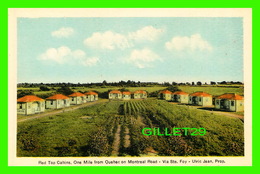 STE-FOY, QUÉBEC - RED TOP CABINS, ONE MILE FROM QUEBEC ON MONTREAL ROAD - ULRIC JEAN, PROP. - PECO - - Québec - Sainte-Foy-Sillery