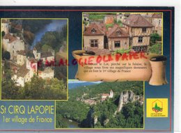 46- SAINT CIRQ LAPOPIE- ST CIRQ-  1 ER VILLAGE DE FRANCE - LOT QUERCY - Saint-Cirq-Lapopie