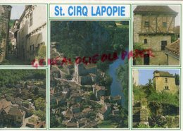 46- SAINT CIRQ LAPOPIE- ST CIRQ-     - LOT QUERCY - Saint-Cirq-Lapopie