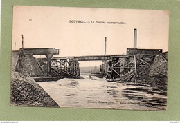 LOUVROIL    LE PONT EN RECONSTRUCTION - Louvroil