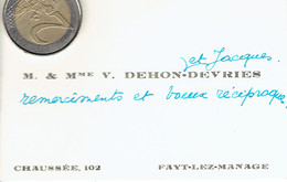 Ancienne Carte De Visite Autographe De M. Et Mme V. Dehon-Devries (et Jacques), Chaussée, Fayt (vers 1950) - Visiting Cards