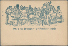 Ansichtskarten: Vorläufer: 1888 Ca., MÜNCHEN "Wie's Im Münch'ner Hofbräuhaus Zugeht.", Ungebrauchte - Zonder Classificatie