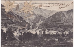 Alpes Maritimes : SAINT-ETIENNE-de-TINEE : Vue Générale -  Avec Montage Fleurs D'édelweiss De 1913 - Saint-Etienne-de-Tinée