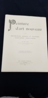 Liste Recueil PEINTURE D'ART NOUVEAU Par E MULIER Peintre Décorateur Professeur De Composition Décorative Diplomé - Architecture