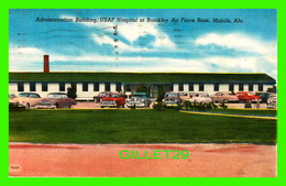 MOBILE, AL - ADMINISTRATION BUILDING, USAF HOSPITAL AT BROOKLEY AIR FORCE BASE - TRAVEL IN 1958 - CARTER'S NEWS AGENCY - Mobile