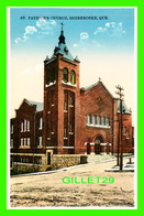 SHERBROOKE, QUÉBEC - ST PATRICK'S CHURCH - PUB. BY INTERNATIONAL FINE ART CO LTD - - Sherbrooke