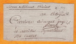 1793 - Marque Postale 62 RIOM, Puy De Dôme Sur Bande De Journal Vers Aurillac, Cantal - Service Du Tribunal Criminel - 1701-1800: Precursori XVIII