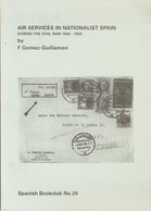 Bibliografía. 1994. AIR SERVICES IN NATIONALIST SPAIN DURING THE CIVIL WAR 1936-1939. F. Gómez-Guillamón. Spanish Bookcl - Non Classificati