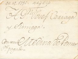 Prefilatelia, Madrid. Sobre. 1793. MADRID A MEDINA DE POMAR. Circulada Sin Marcas E Indicación Manuscrita "Con Recado, P - ...-1850 Prephilately