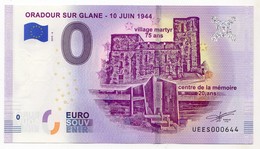 2019-4 BILLET TOURISTIQUE FRANCE 0 EURO SOUVENIR N° UEES000644 ORADOUR SUR GLANE 10 JUIN 1944 - Prove Private