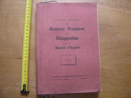 1962 ANNUAIRE National Des MATIERES PREMIERES De RECUPERATION Et Du MATERIEL D'OCCASION - Telefonbücher