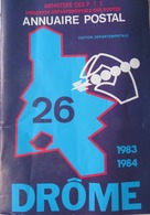 ANNUAIRE POSTAL DU MINISTÈRE DES PTT, ÉDITION 1983-1984- DRÔME- Correspond Aux Pages Jaunes Actuelles - Telefonbücher