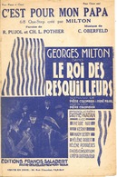 Partition C'est Pour Mon Papa Par Georges Milton Dans Le Roi Des Resquilleurs De Pierre Collombier 1930 - Scores & Partitions