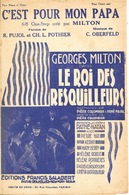 Partition C'est Pour Mon Papa Par Georges Milton Dans Le Roi Des Resquilleurs De Pierre Collombier 1930 - Spartiti