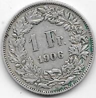 Suisse - 1 Franc - 1906B - Argent - Andere & Zonder Classificatie