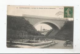 LOUVECIENNES 10 LE PONT DU CHEMIN DE FER ET L'ABREUVOIR - Louveciennes