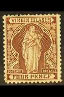 1899  4d Brown, Variety "FOURPENCF", SG 46a, Fine Mint And Very Scarce. For More Images, Please Visit Http://www.sandafa - Iles Vièrges Britanniques