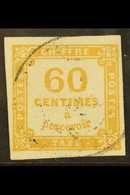 POSTAGE DUE  1871-78 60c Ochre, Yvert 8 Or SG D216, Fine Used With Four Good To Large Margins And Light Cancel, Scarce A - Other & Unclassified