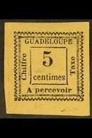 GUADELOUPE  POSTAGE DUE 1884 5c Black Type IX From The Fourth Printing (position 15 In The Transfer Block Of 15), Maury  - Altri & Non Classificati